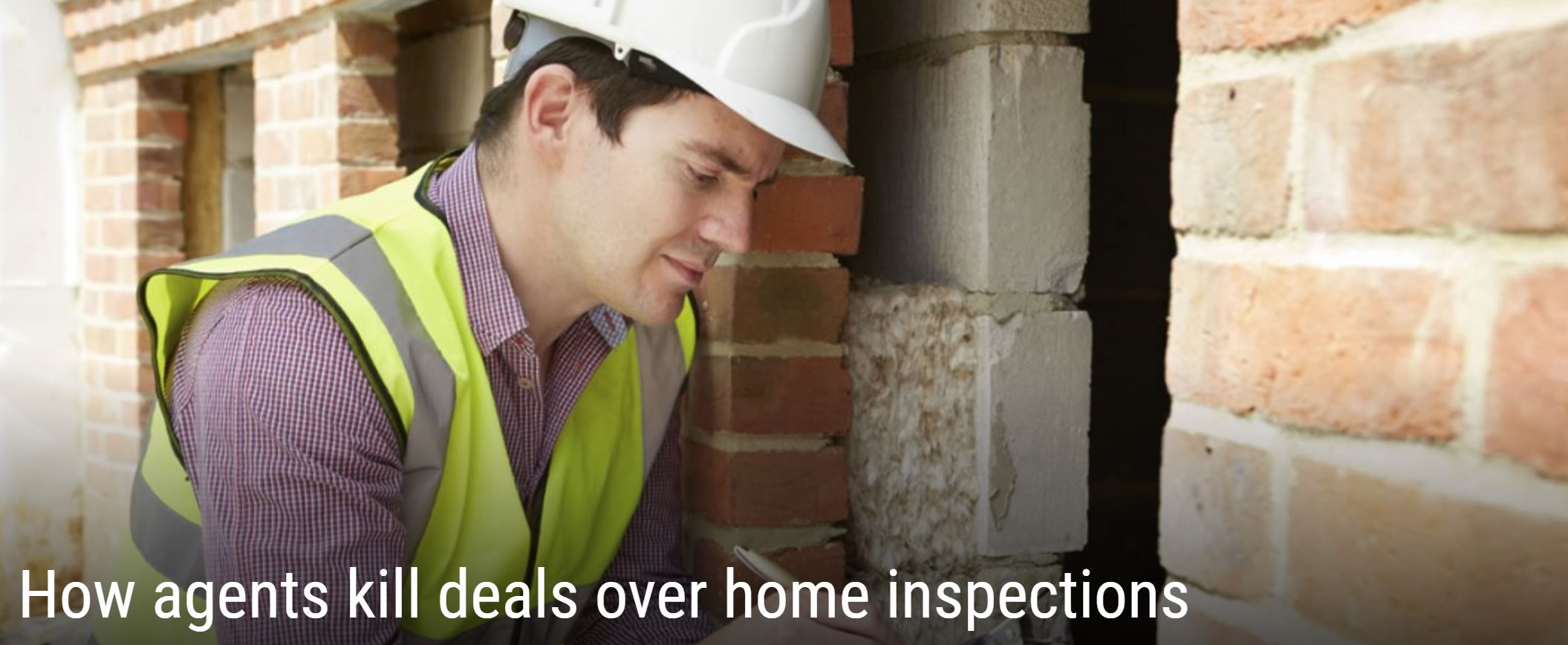 How agents kill deals over home inspections